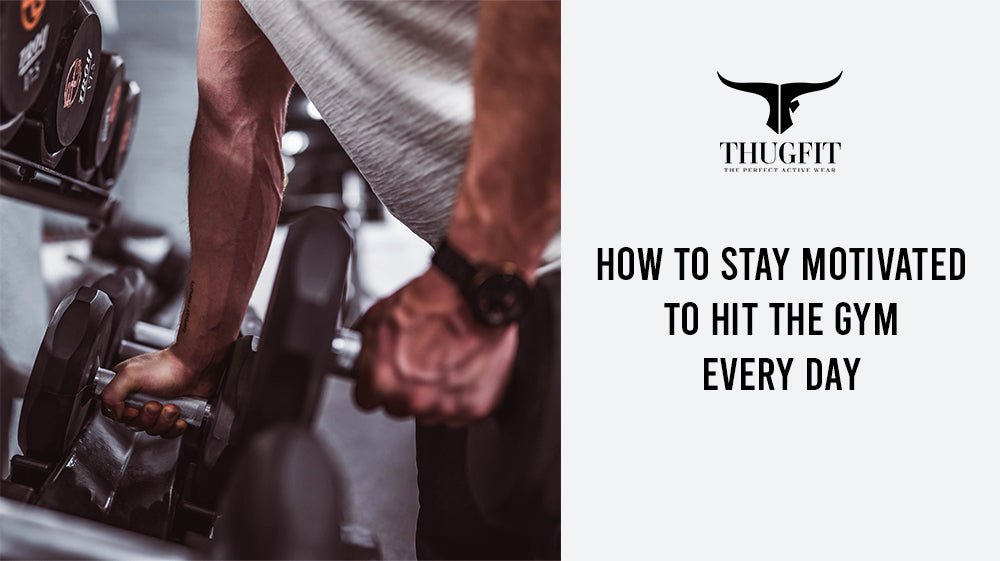 How to Stay Motivated to Hit the Gym Every Day